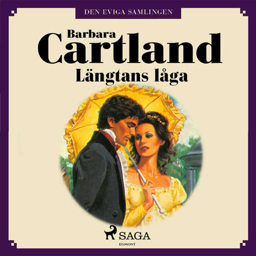 Audiokniha Längtans låga - Den eviga samlingen 44 - Barbara Cartland - Ida Olsson Audiokniha Längtans låga - Den eviga samlingen 44 - Barbara Cartland - Ida Olsson