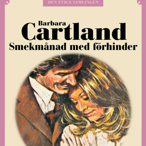 Audiokniha Smekmånad med förhinder - Den eviga samlingen 71 - Barbara Cartland - Nina Haber Audiokniha Smekmånad med förhinder - Den eviga samlingen 71 - Barbara Cartland - Nina Haber