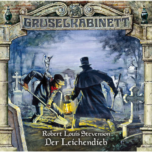 Hoerbuch Gruselkabinett, Folge 27: Der Leichendieb - Robert Louis Stevenson - Michael Pan Hoerbuch Gruselkabinett, Folge 27: Der Leichendieb - Robert Louis Stevenson - Michael Pan