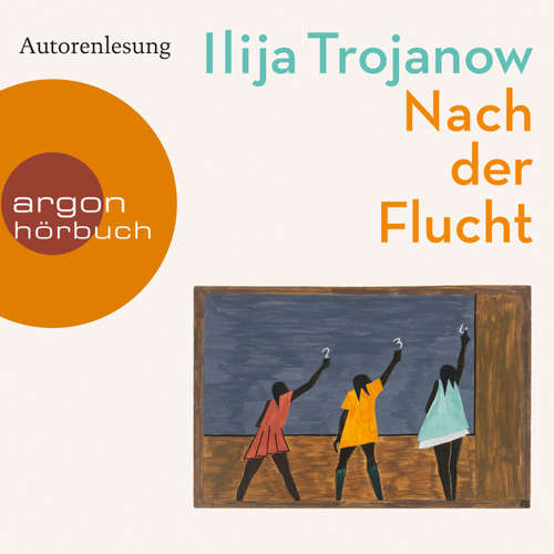 Hoerbuch Nach der Flucht - Ilija Trojanow - Ilija Trojanow Hoerbuch Nach der Flucht - Ilija Trojanow - Ilija Trojanow