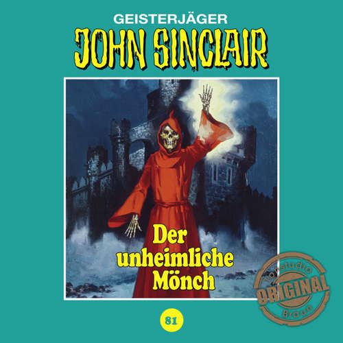 Hoerbuch John Sinclair, Tonstudio Braun, Folge 81: Der unheimliche Mönch - Jason Dark - Diverse Hoerbuch John Sinclair, Tonstudio Braun, Folge 81: Der unheimliche Mönch - Jason Dark - Diverse