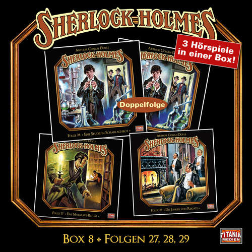 Hoerbuch Sherlock Holmes - Die geheimen Fälle des Meisterdetektivs, Box 8: Folgen 27, 28, 29 - Arthur Conan Doyle - Joachim Tennstedt