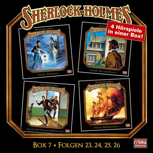 Hoerbuch Sherlock Holmes - Die geheimen Fälle des Meisterdetektivs, Box 7: Folgen 23, 24, 25, 26 - Arthur Conan Doyle - Joachim Tennstedt