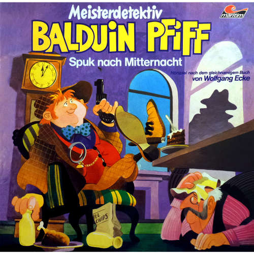 Hoerbuch Balduin Pfiff, Folge 2: Spuk nach Mitternacht - Wolfgang Ecke - Ludwig Thiesen