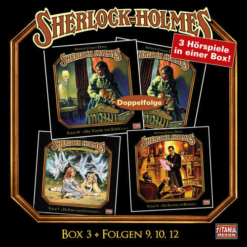 Hoerbuch Sherlock Holmes - Die geheimen Fälle des Meisterdetektivs, Box 3: Folgen 9, 10, 12 - Arthur Conan Doyle - Joachim Tennstedt