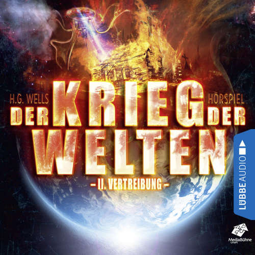 Hoerbuch Vertreibung - Der Krieg der Welten, Teil 2 - H.G. Wells - Sascha Rotermund