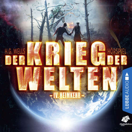 Hoerbuch Heimkehr - Der Krieg der Welten, Teil 4 - H.G. Wells - Sascha Rotermund