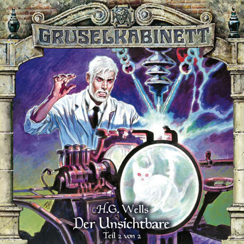 Hoerbuch Gruselkabinett, Folge 121: Der Unsichtbare (Teil 2 von 2) - H.G. Wells - Simon Böer Hoerbuch Gruselkabinett, Folge 121: Der Unsichtbare (Teil 2 von 2) - H.G. Wells - Simon Böer