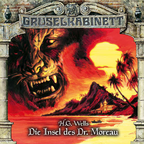 Hoerbuch Gruselkabinett, Folge 122: Die Insel des Dr. Moreau - - Lutz Riedel Hoerbuch Gruselkabinett, Folge 122: Die Insel des Dr. Moreau - - Lutz Riedel
