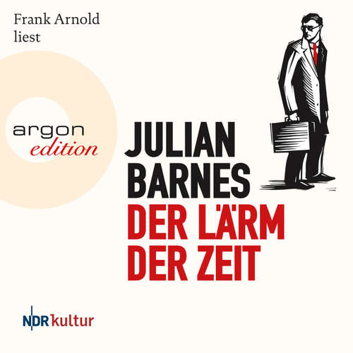Hoerbuch Der Lärm der Zeit - Julian Barnes - Frank Arnold Hoerbuch Der Lärm der Zeit - Julian Barnes - Frank Arnold