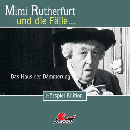 Hoerbuch Mimi Rutherfurt, Folge 23: Das Haus in der Dämmerung - Maureen Butcher - Gisela Fritsch