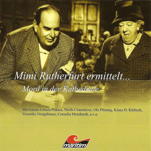 Hoerbuch Mimi Rutherfurt, Mimi Rutherfurt ermittelt ..., Folge 5: Mord in der Kathedrale - Gabriele Brinkmann - Gisela Fritsch Hoerbuch Mimi Rutherfurt, Mimi Rutherfurt ermittelt ..., Folge 5: Mord in der Kathedrale - Gabriele Brinkmann - Gisela Fritsch