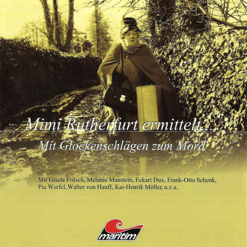 Hoerbuch Mimi Rutherfurt, Mimi Rutherfurt ermittelt ..., Folge 8: Mit Glockenschlägen zum Mord - Gabriele Brinkmann - Gisela Fritsch