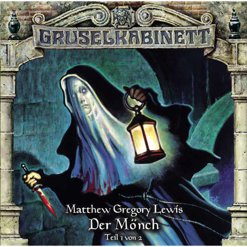 Hoerbuch Gruselkabinett, Folge 80: Der Mönch (Teil 1 von 2) - M.G. Lewis - David Nathan