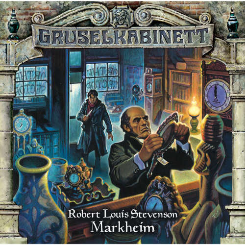 Hoerbuch Gruselkabinett, Folge 72: Markheim - Robert Louis Stevenson - Helmut Zierl