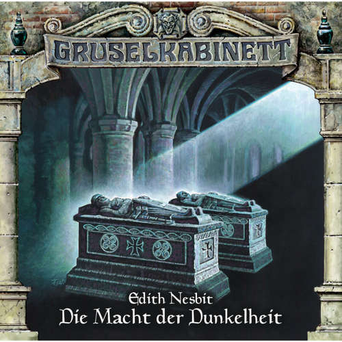 Hoerbuch Gruselkabinett, Folge 74: Die Macht der Dunkelheit - Edith Nesbit - Brigitte Kollecker
