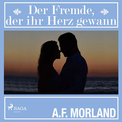Der Fremde, der ihr Herz gewann