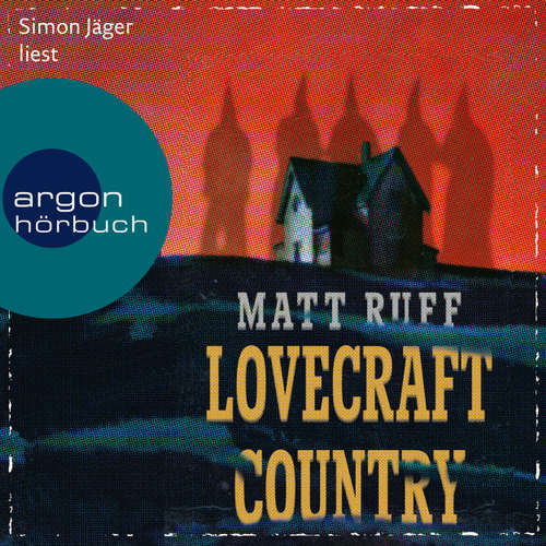 Audiobook Lovecraft Country - Matt Ruff - Simon Jäger Audiobook Lovecraft Country - Matt Ruff - Simon Jäger