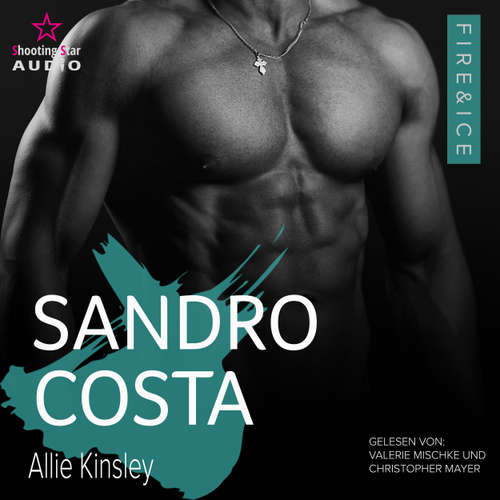 Hoerbuch Sandro Costa - Fire&Ice, Band 21 - Allie Kinsley - Valerie Mischke