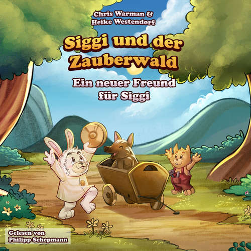 Hoerbuch Ein neuer Freund für Siggi - Chris Warman - Philipp Schepmann