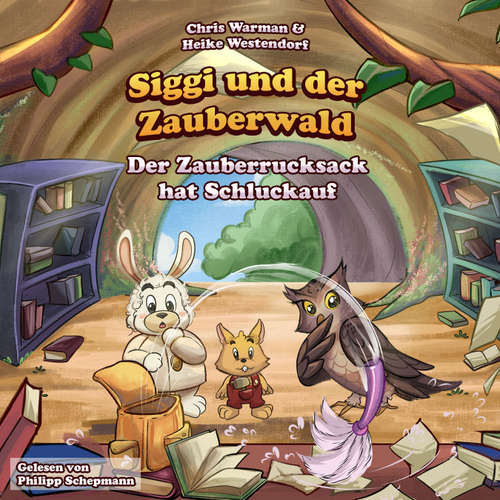 Hoerbuch Der Zauberrucksack hat Schluckauf - Chris Warman - Philipp Schepmann