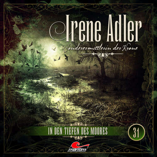 Hoerbuch Irene Adler, Sonderermittlerin der Krone, Folge 31: In den Tiefen des Moores - Silke Walter - Yvonne Greitzke