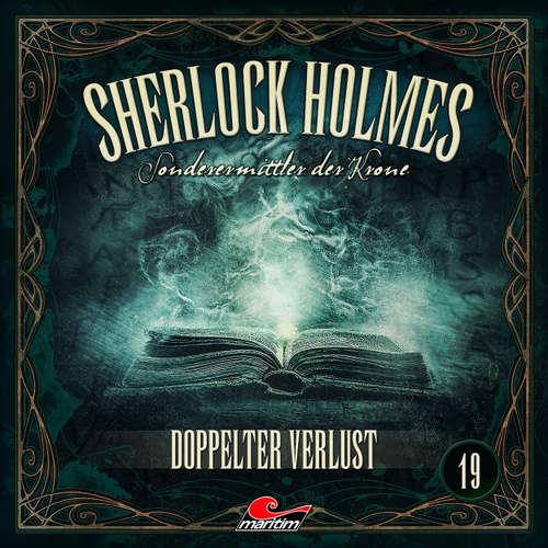 Hoerbuch Sherlock Holmes, Sonderermittler der Krone, Folge 19: Doppelter Verlust - Silke Walter - Charles Rettinghaus
