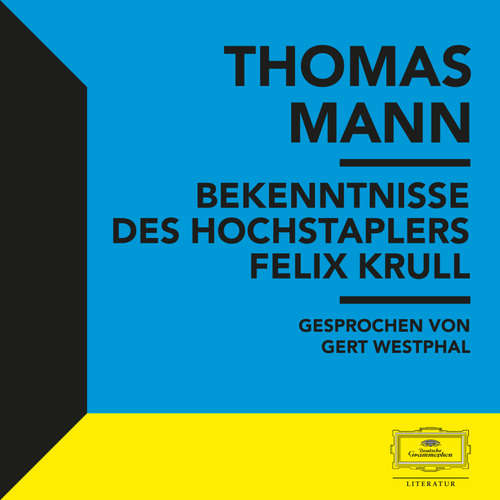 Hoerbuch Bekenntnisse des Hochstaplers Felix Krull - Thomas Mann - Gert Westphal