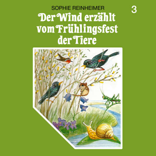 Hoerbuch Der Wind erzählt, Folge 3: Der Wind erzählt vom Frühlingsfest der Tiere - Sophie Reinheimer - Wolfgang Hess Hoerbuch Der Wind erzählt, Folge 3: Der Wind erzählt vom Frühlingsfest der Tiere - Sophie Reinheimer - Wolfgang Hess