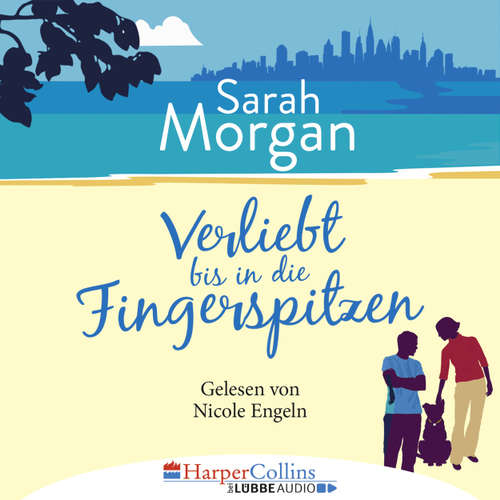 Hoerbuch Verliebt bis in die Fingerspitzen - Sarah Morgan - Nicole Engeln Hoerbuch Verliebt bis in die Fingerspitzen - Sarah Morgan - Nicole Engeln