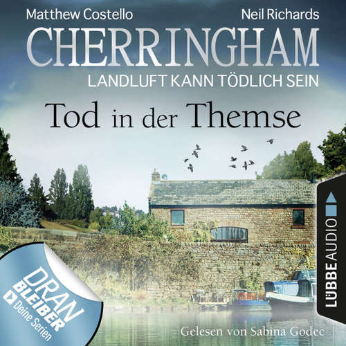 Hoerbuch Cherringham - Landluft kann tödlich sein, Folge 29: Tod in der Themse - Matthew Costello - Sabina Godec Hoerbuch Cherringham - Landluft kann tödlich sein, Folge 29: Tod in der Themse - Matthew Costello - Sabina Godec
