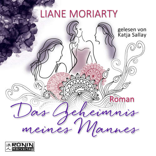 Hoerbuch Das Geheimnis meines Mannes - Liane Moriarty - Katja Sallay Hoerbuch Das Geheimnis meines Mannes - Liane Moriarty - Katja Sallay