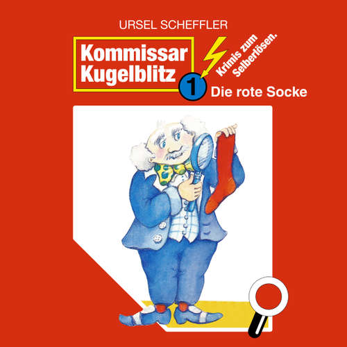 Hoerbuch Kommissar Kugelblitz, Folge 1: Die rote Socke - Ursel Scheffler - Klaus Schwarzkopf Hoerbuch Kommissar Kugelblitz, Folge 1: Die rote Socke - Ursel Scheffler - Klaus Schwarzkopf
