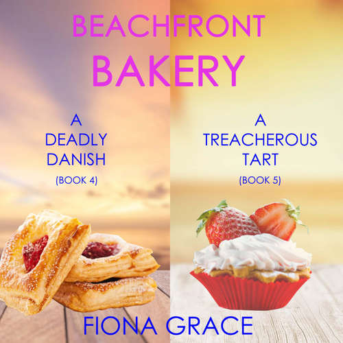 Audiobook A Beachfront Bakery Cozy Mystery Bundle: A Deadly Danish (#4) and A Treacherous Tart (#5) - Fiona Grace - Sarah Kempton