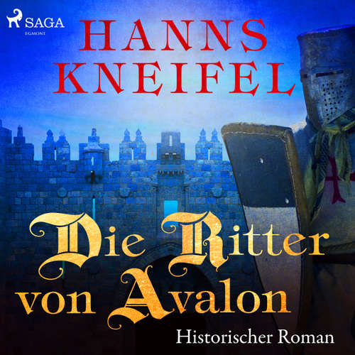 Die Ritter von Avalon - Historischer Roman