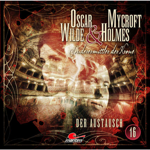 Oscar Wilde & Mycroft Holmes, Sonderermittler der Krone, Folge 16: Der Austausch