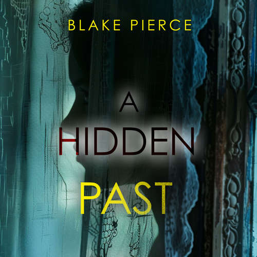 Audiobook A Hidden Past – A captivating psychological thriller with an astonishing twist - Blake Pierce - Olivia Labs