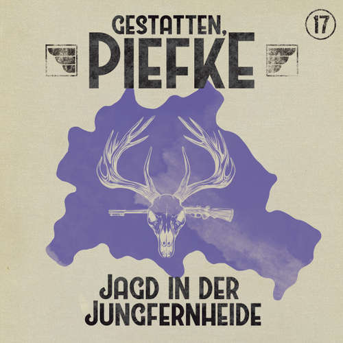Hoerbuch Gestatten, Piefke, Folge 17: Jagd in der Jungfernheide - Silke Walter - Till Hagen