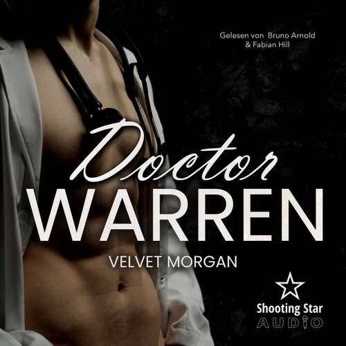 Hoerbuch Doctor Warren - Wounded Heroes, Band 5 - Velvet Morgan - Bruno Arnold
