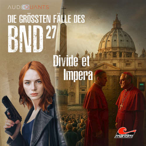 Hoerbuch Die größten Fälle des BND, Folge 27: Divide et Impera - Viktor Eirich - Jenny Löffler