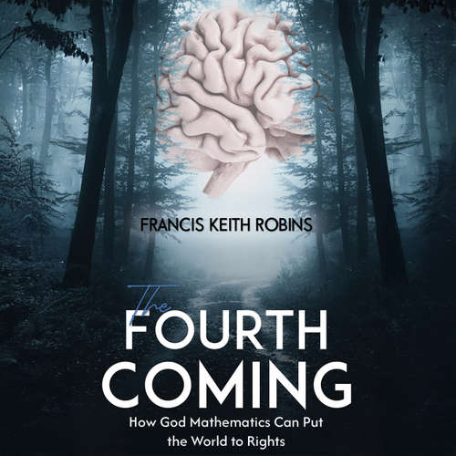 Audiobook The Fourth Coming - Francis Keith Robins - Cherry McIntosh