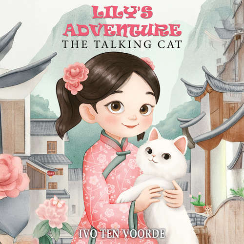 Audiobook Lily's Adventure - Ivo ten Voorde - Cherry McIntosh