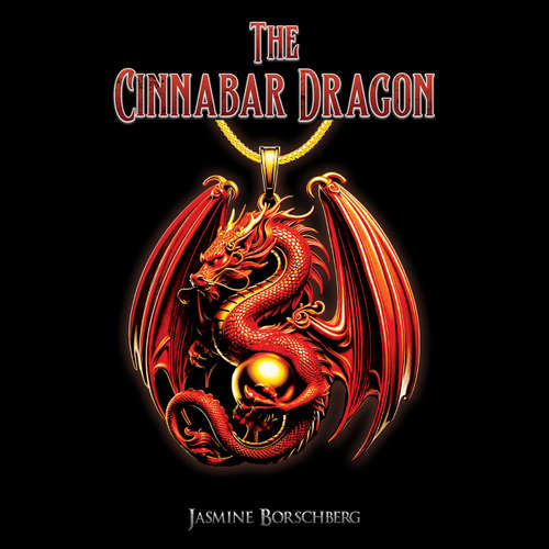 Audiobook The Cinnabar Dragon - Jasmine Borschberg - Emily Anna Dinwiddie-Cole