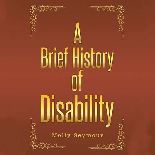 Audiobook A Brief History of Disability - Molly Seymour - Cherry McIntosh