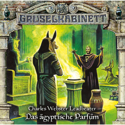 Hoerbuch Gruselkabinett, Folge 103: Das ägyptische Parfüm - Charles Webster Leadbeater - Jonas Baeck Hoerbuch Gruselkabinett, Folge 103: Das ägyptische Parfüm - Charles Webster Leadbeater - Jonas Baeck