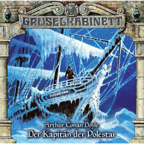 Hoerbuch Gruselkabinett, Folge 108: Der Kapitän der Polestar - Arthur Conan Doyle - Louis Friedemann Thiele