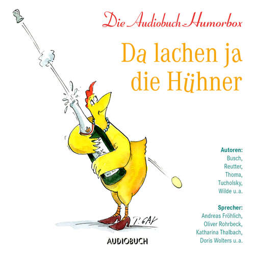 Hoerbuch Da lachen ja die Hühner - Diverse Autoren - Katharina Thalbach Hoerbuch Da lachen ja die Hühner - Diverse Autoren - Katharina Thalbach