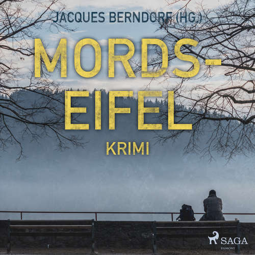 Mords-Eifel - Kriminelle Geschichten aus einem mörderischen Landstrich