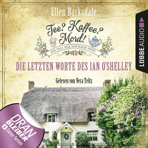 Nathalie Ames ermittelt - Tee? Kaffee? Mord!, Folge 2: Die letzten Worte des Ian O'Shelley