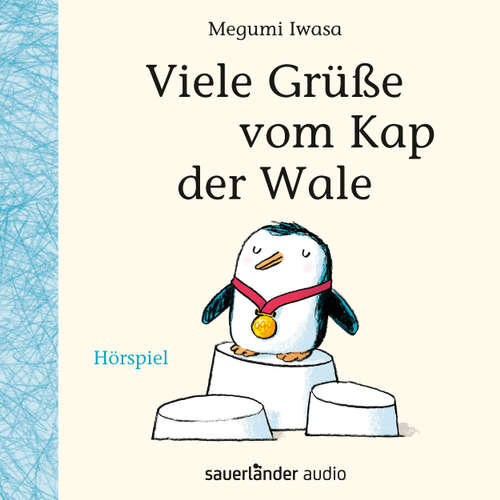 Hoerbuch Viele Grüße vom Kap der Wale (Hörspiel) - Megumi Iwasa - Christian Steyer Hoerbuch Viele Grüße vom Kap der Wale (Hörspiel) - Megumi Iwasa - Christian Steyer